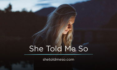 SheToldMeSo.com - Creative brandable domain for sale